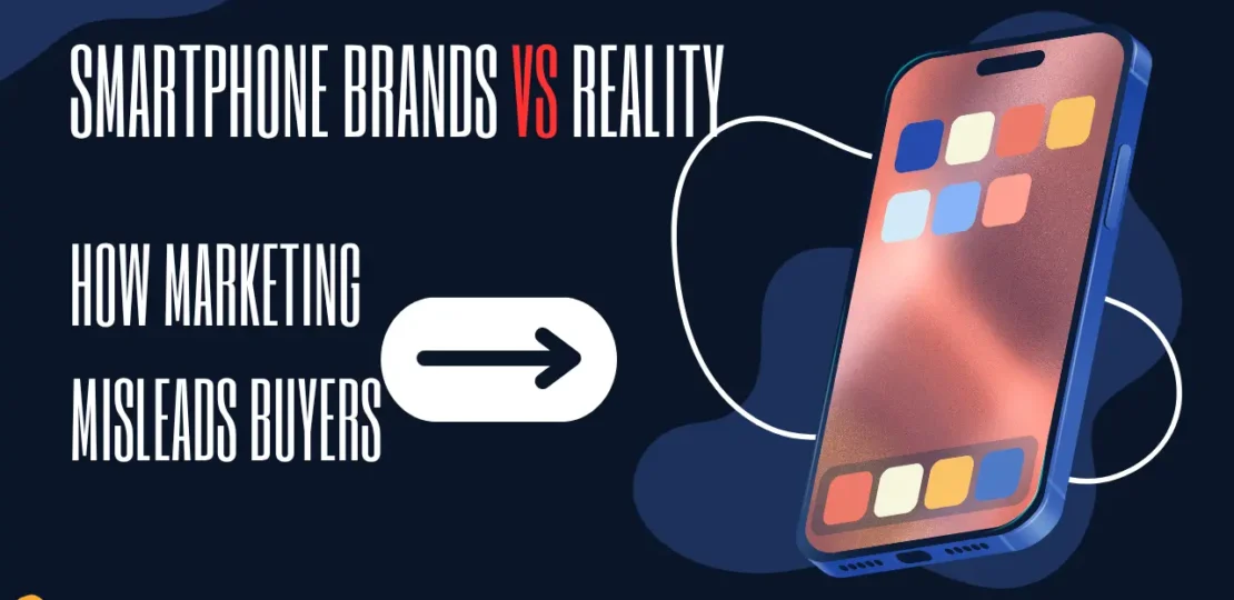 Smartphone Brands vs. Reality