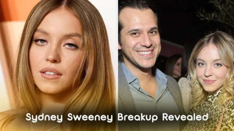 Sydney Sweeney Breakup Revealed